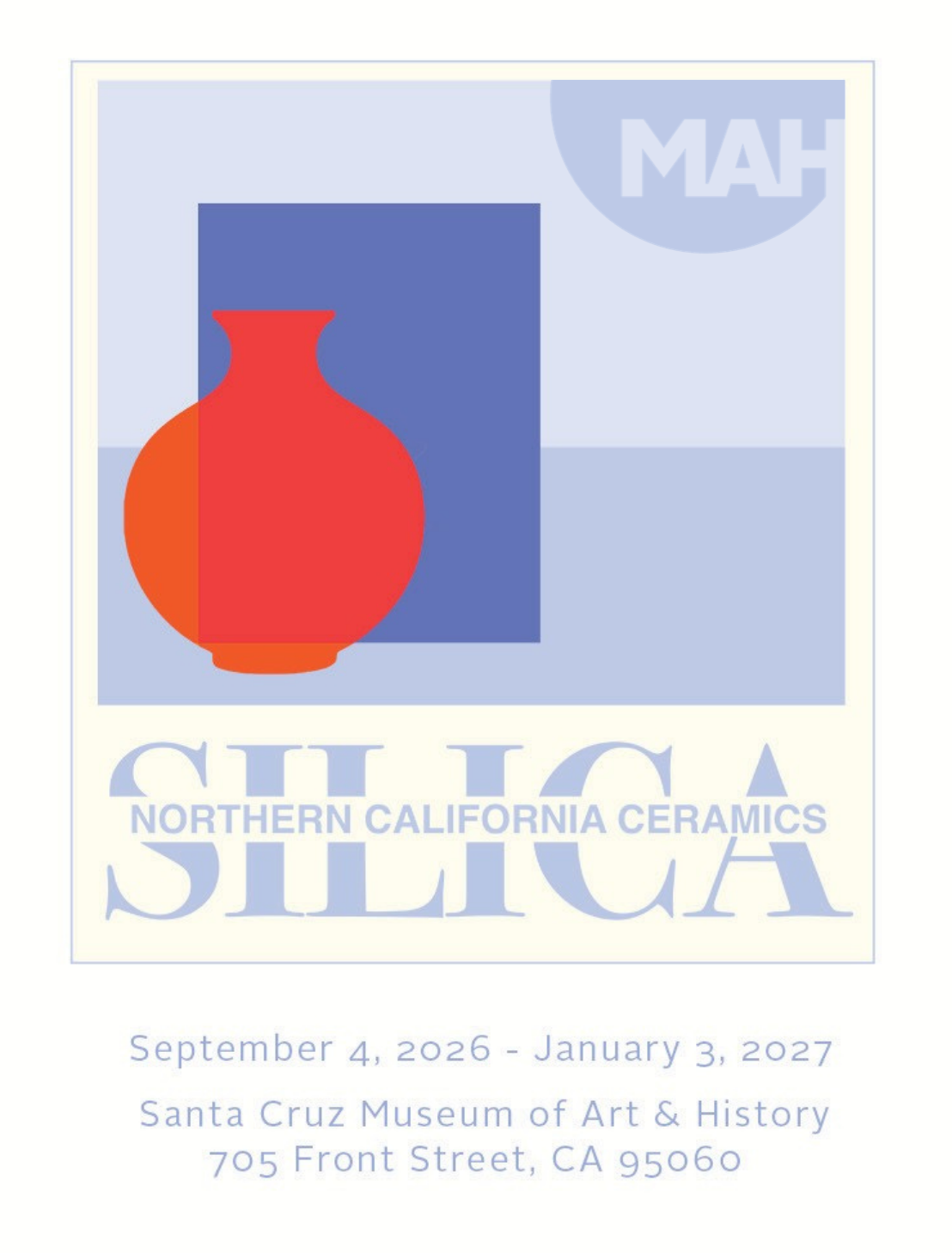 First Friday @ The MAH – Silica / SiO2: Northern California Ceramics